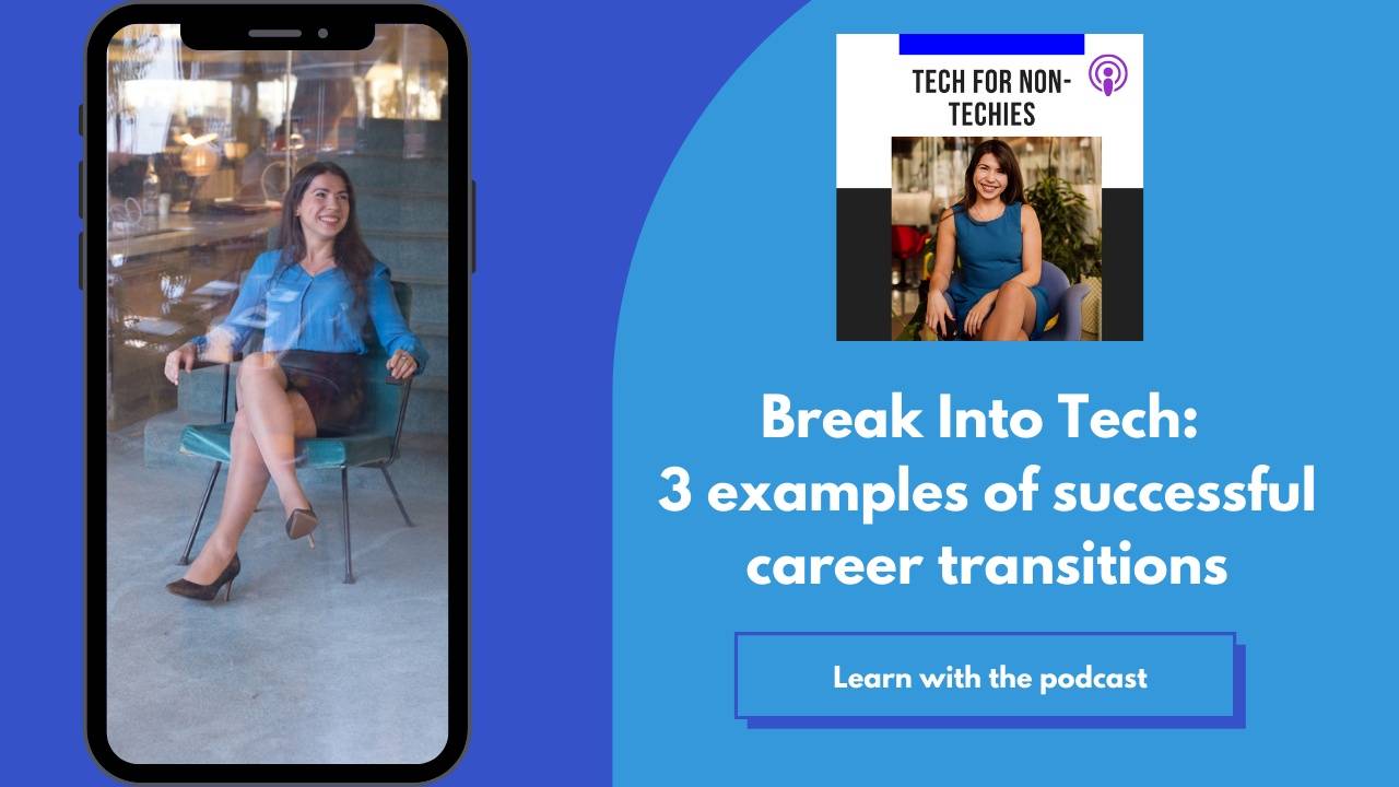 Break into tech: three examples of successful career transitions