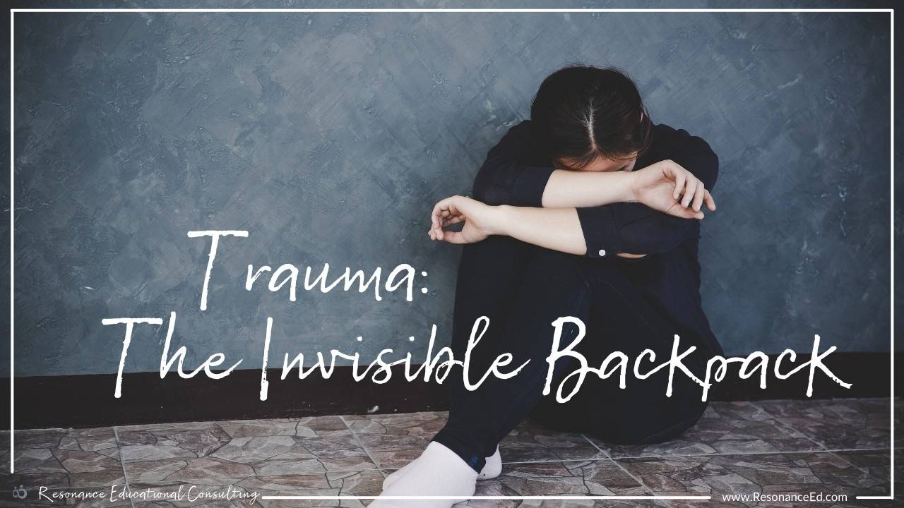 Trauma The Invisible Backpack