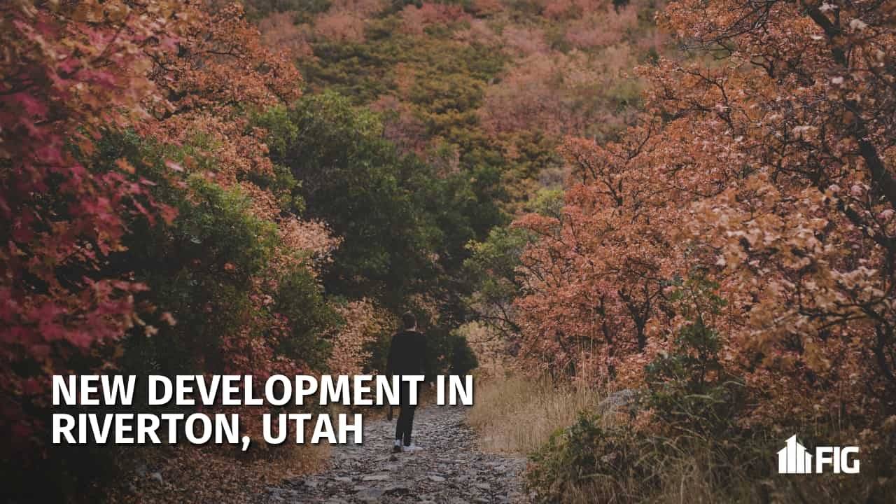 New Development in Riverton, Utah