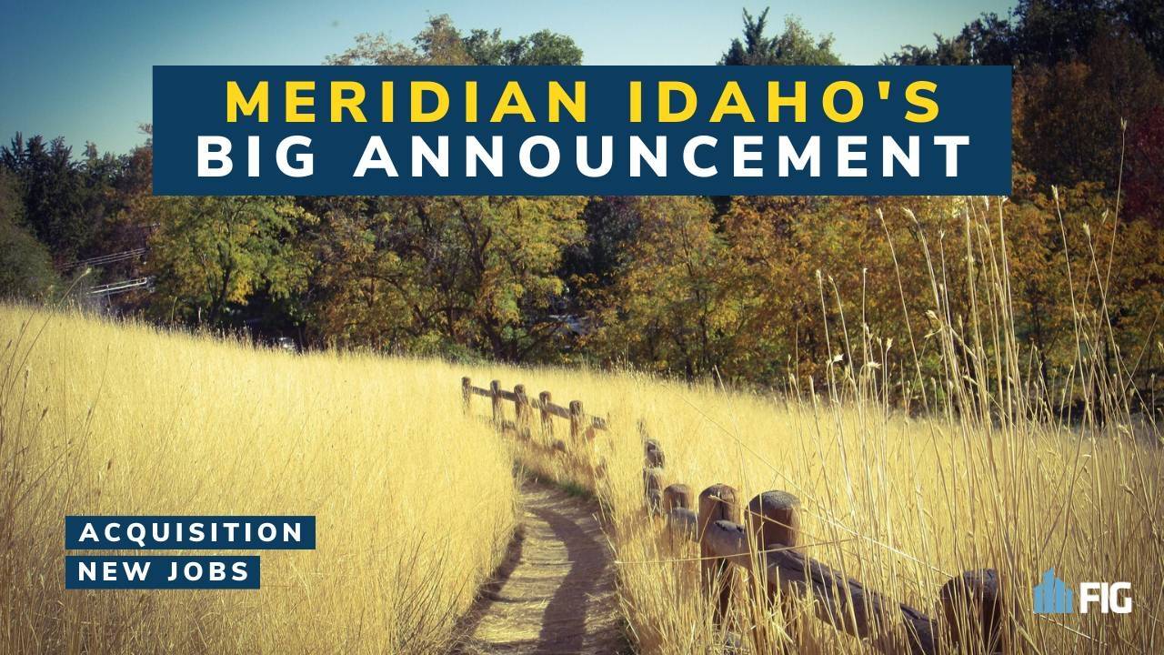 Meridian, Idaho is about to Grow Even More!