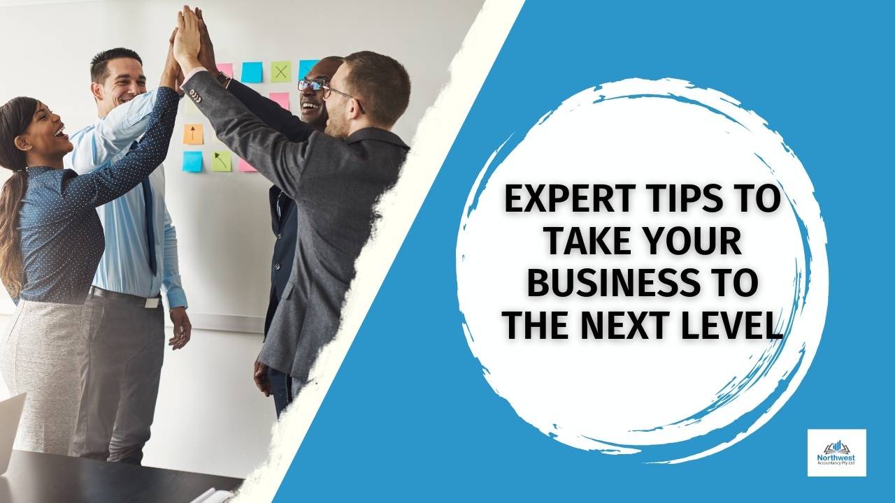 Expert tips to take your business to the next level