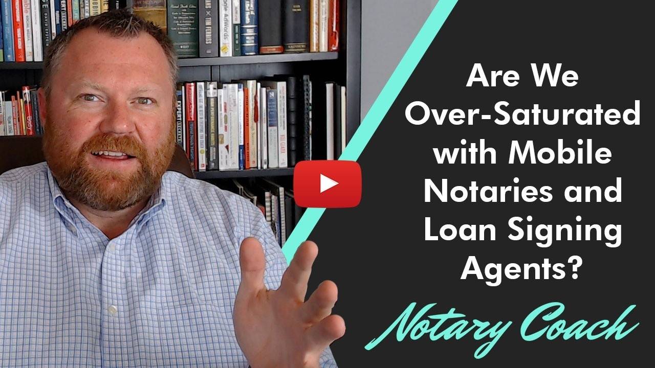 Are We Over Saturated With Mobile Notaries And Loan Signing Agents 