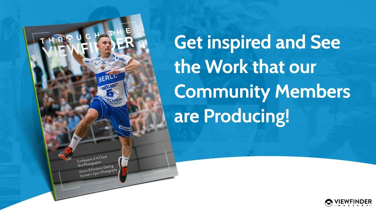 Get the latest issue of "Through the Viewfinder" Photography Magazine