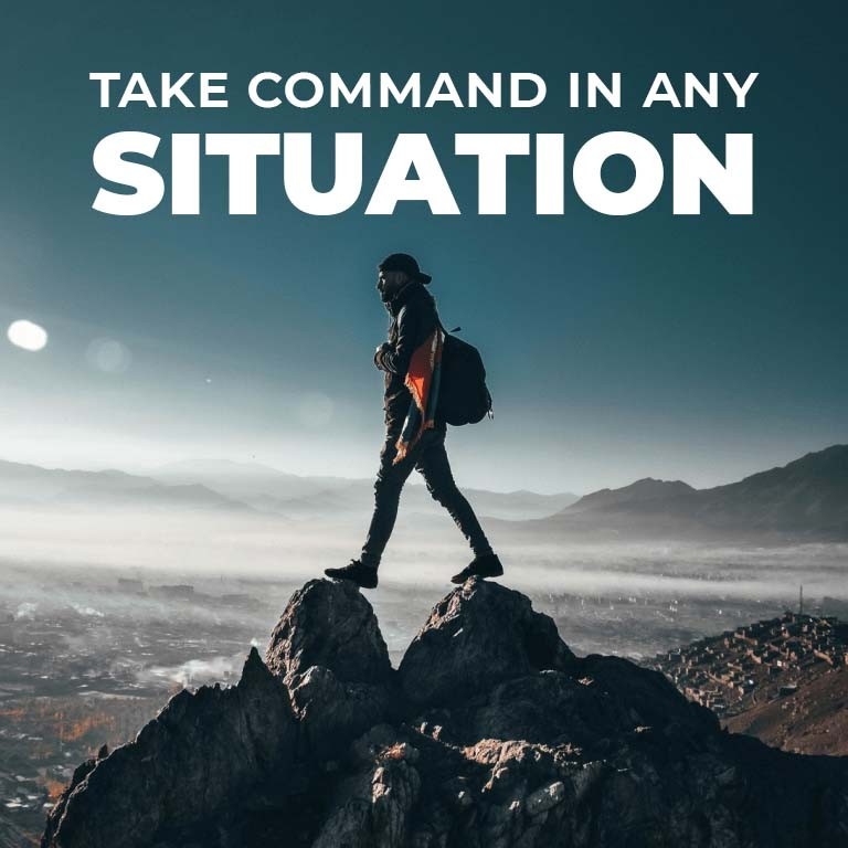 Take Command in ANY Situation