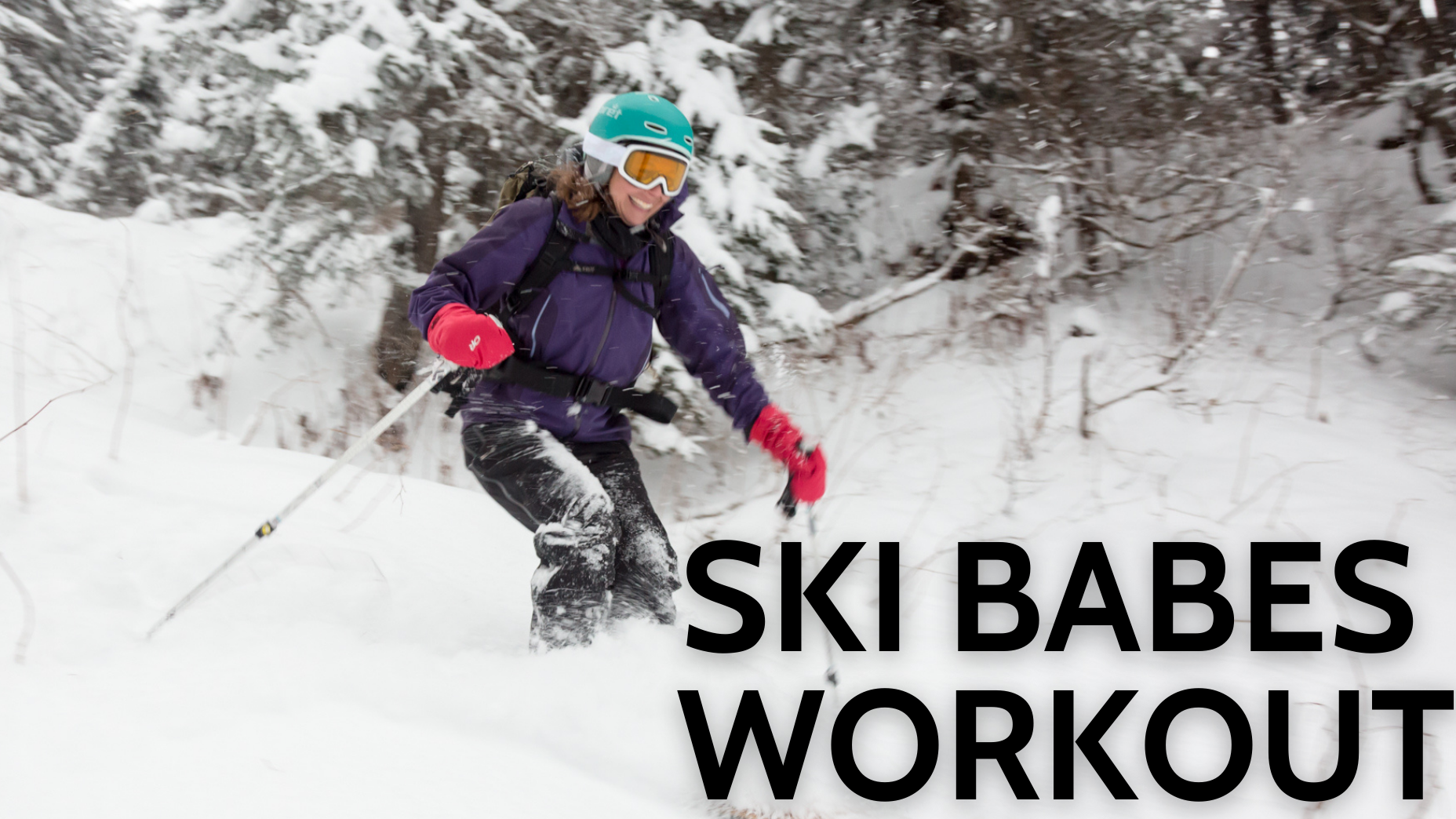Ski Babes 2021 Round Two 30-min Workout #6 with Bridget