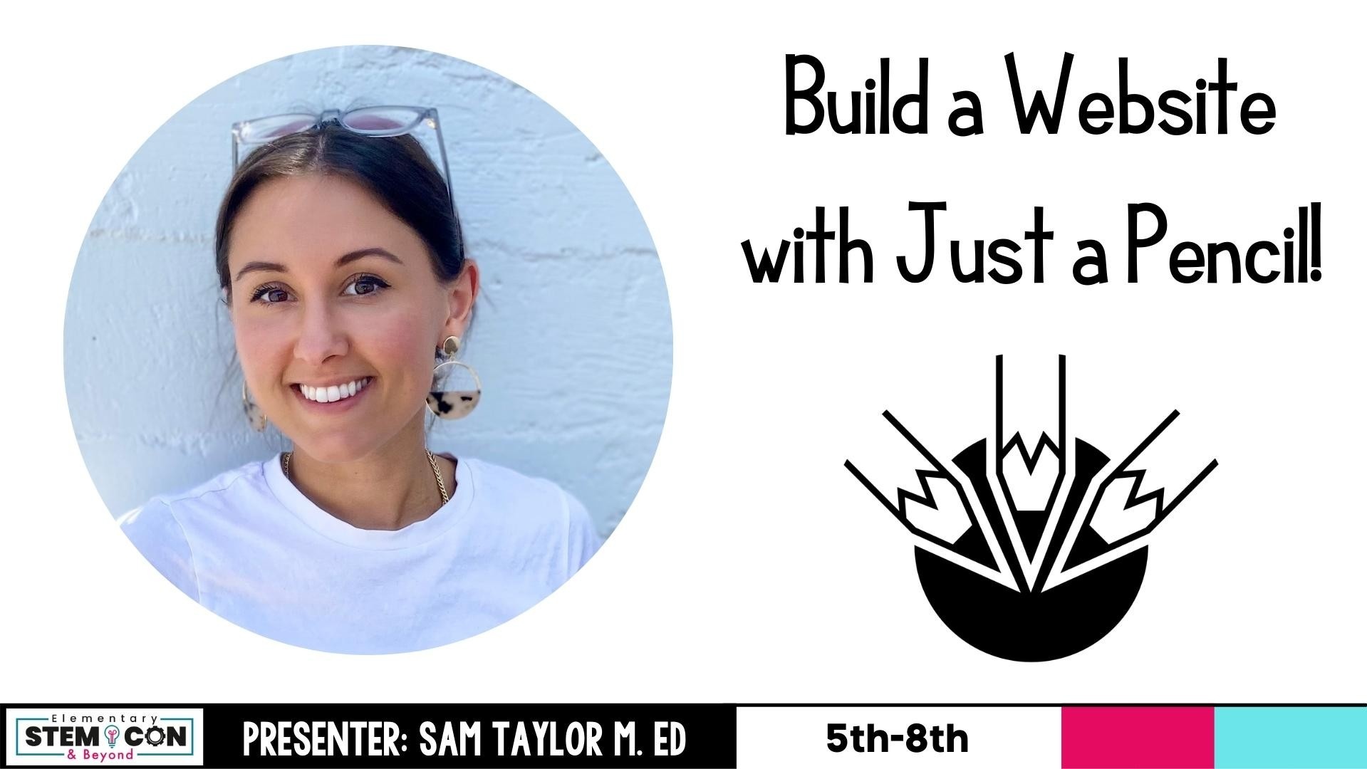 Build a Website with Just a Pencil with Sam Taylor M. ED