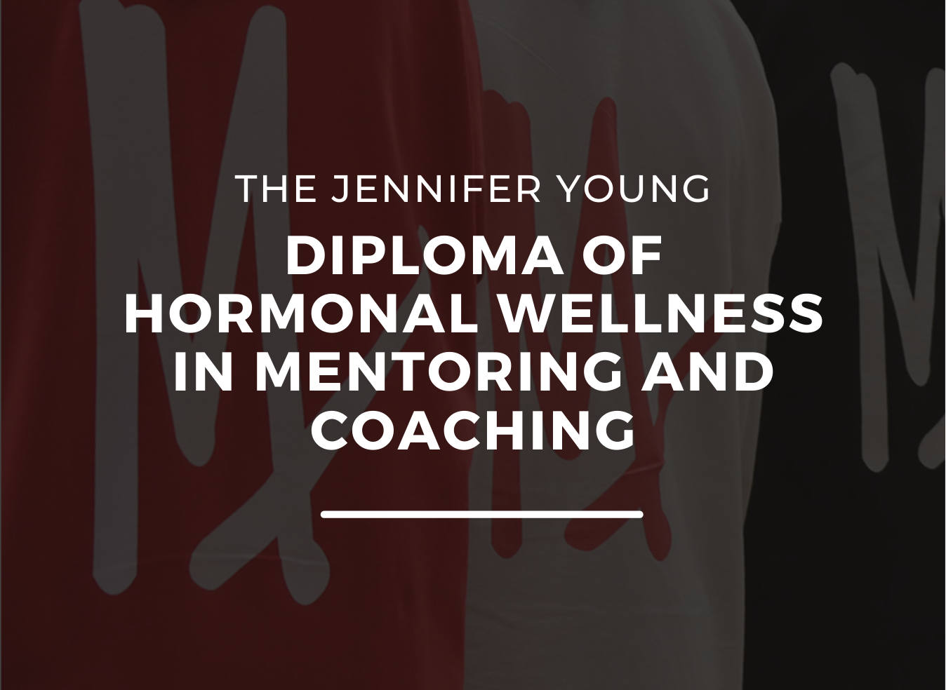 The Jennifer Young Certificate of Advanced Menopause Awareness