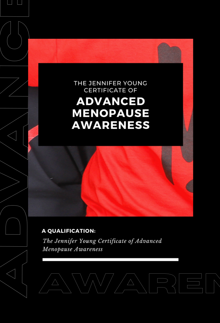 The Jennifer Young Certificate of Advanced Menopause Awareness
