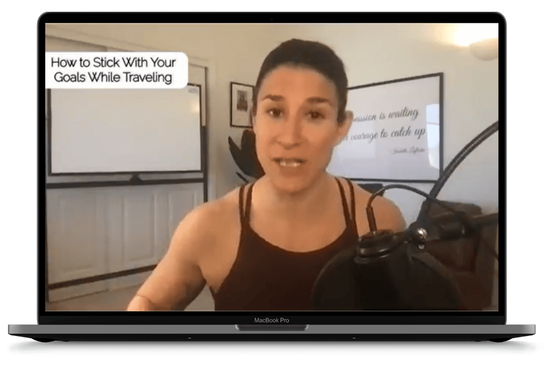 Bonus Training: How to Stick With Your Goals While Traveling