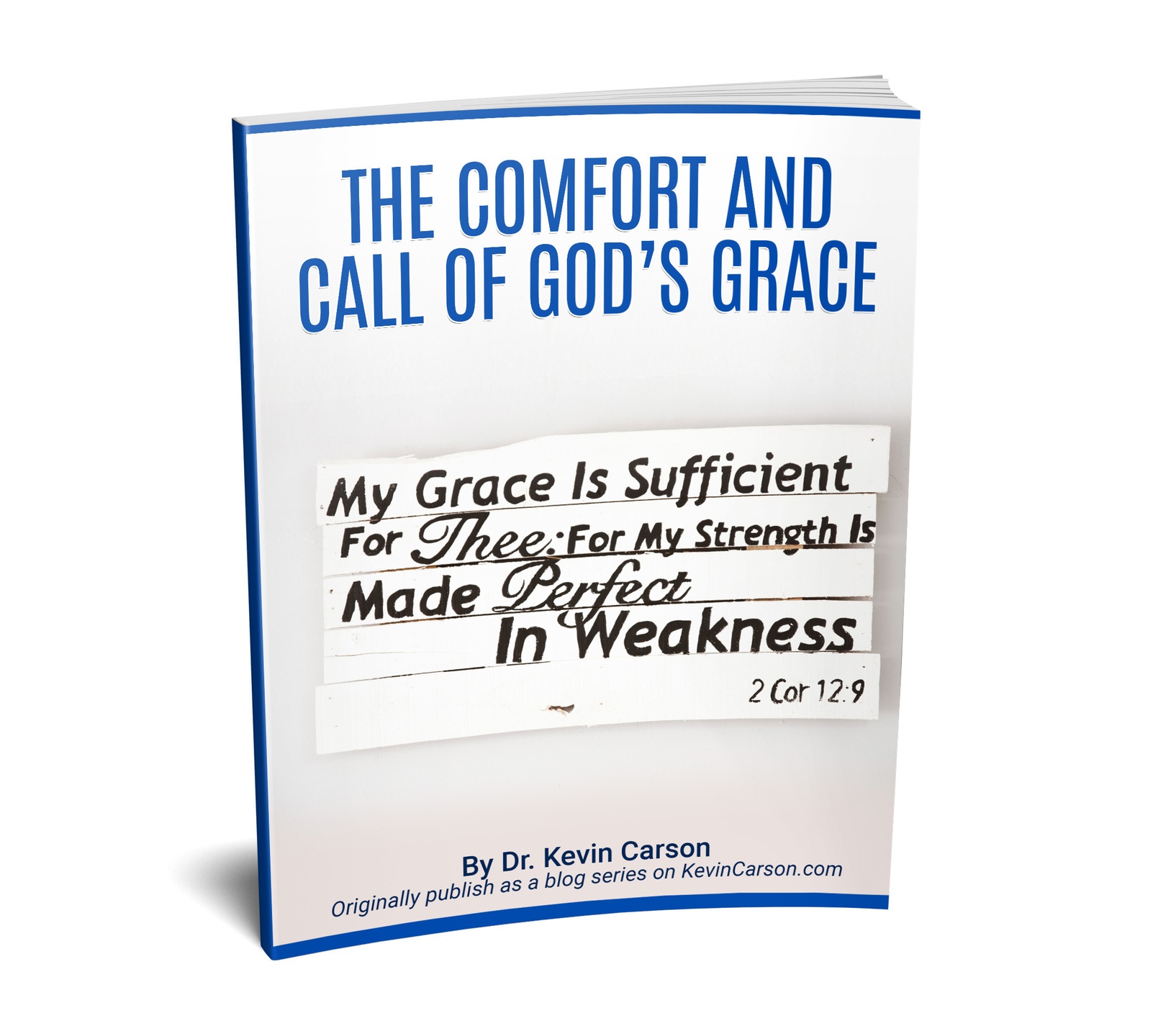 The Comfort & Call of God’s Grace