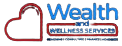 Wealth and Wellness Services