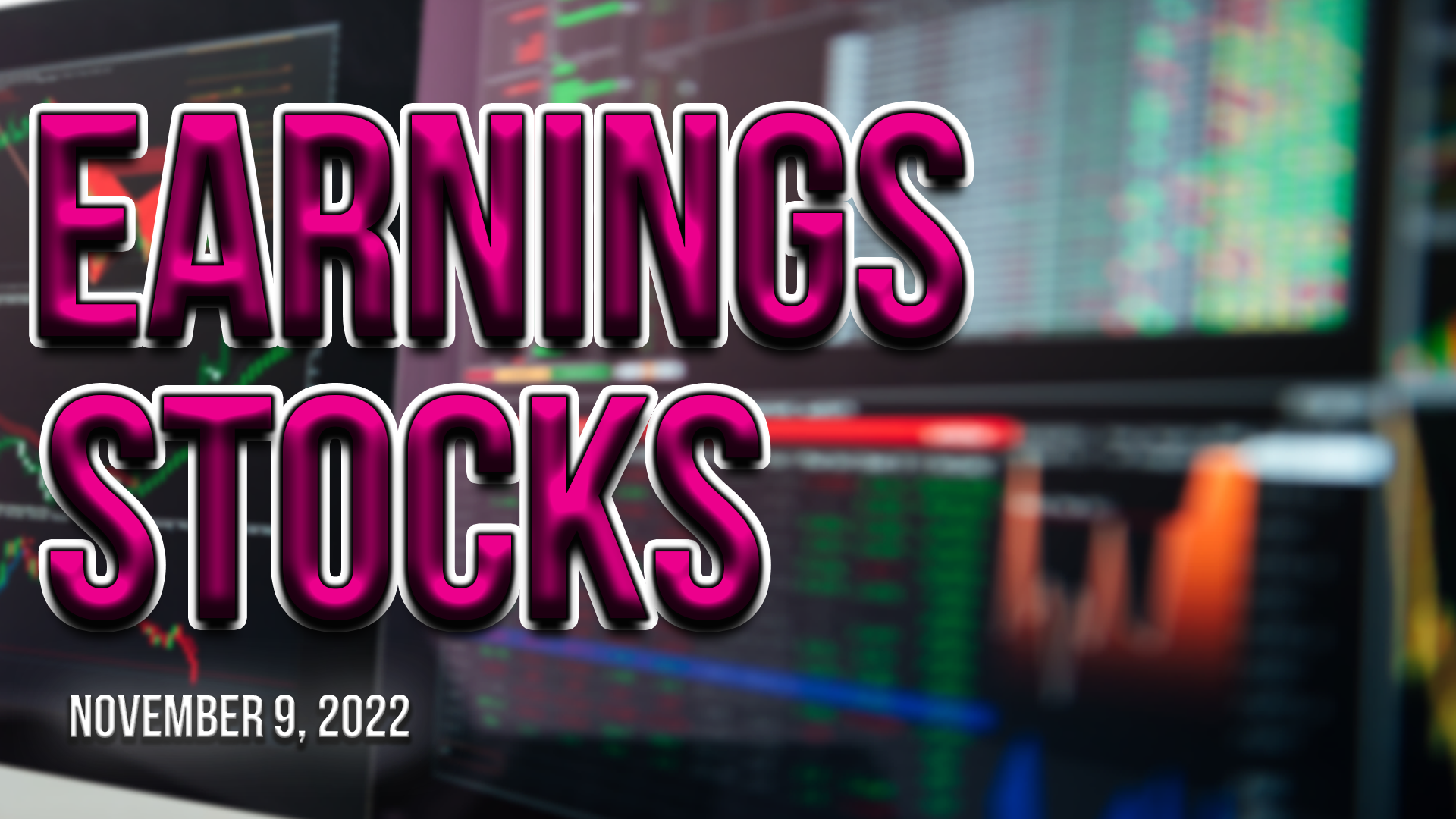Stocks Reporting Earnings November 9, 2022