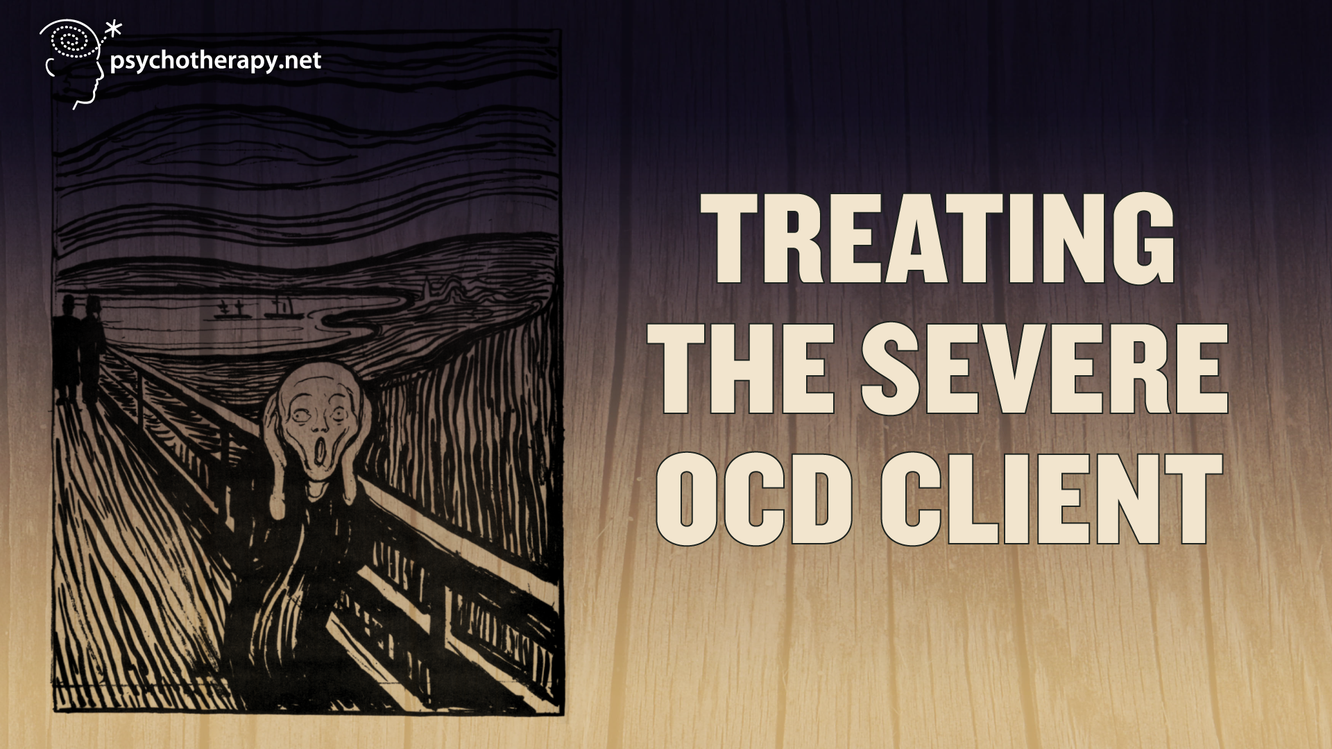 Online OCD Course Volume 2 Treating the Severe OCD Client