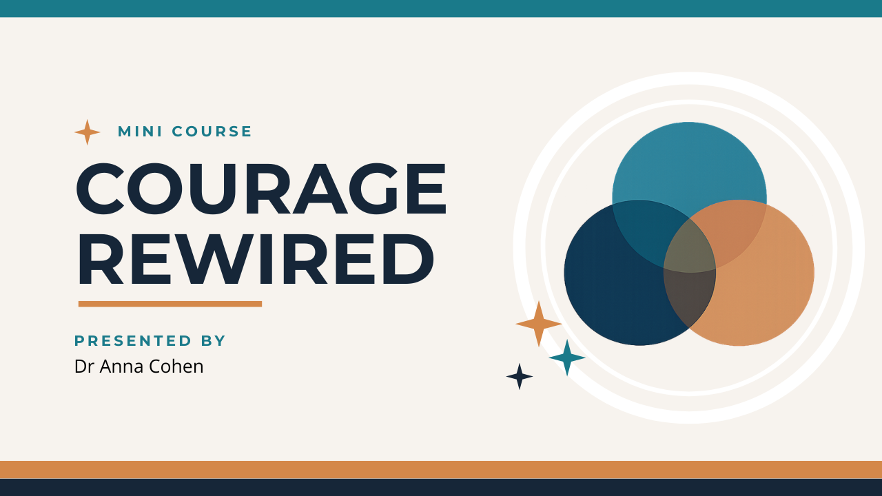 Courage Rewired