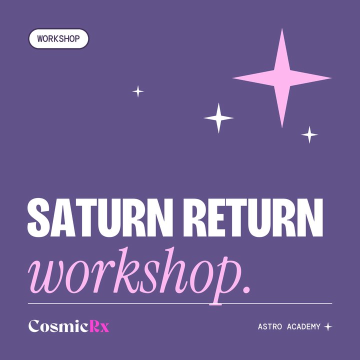 Saturn Return Workshop