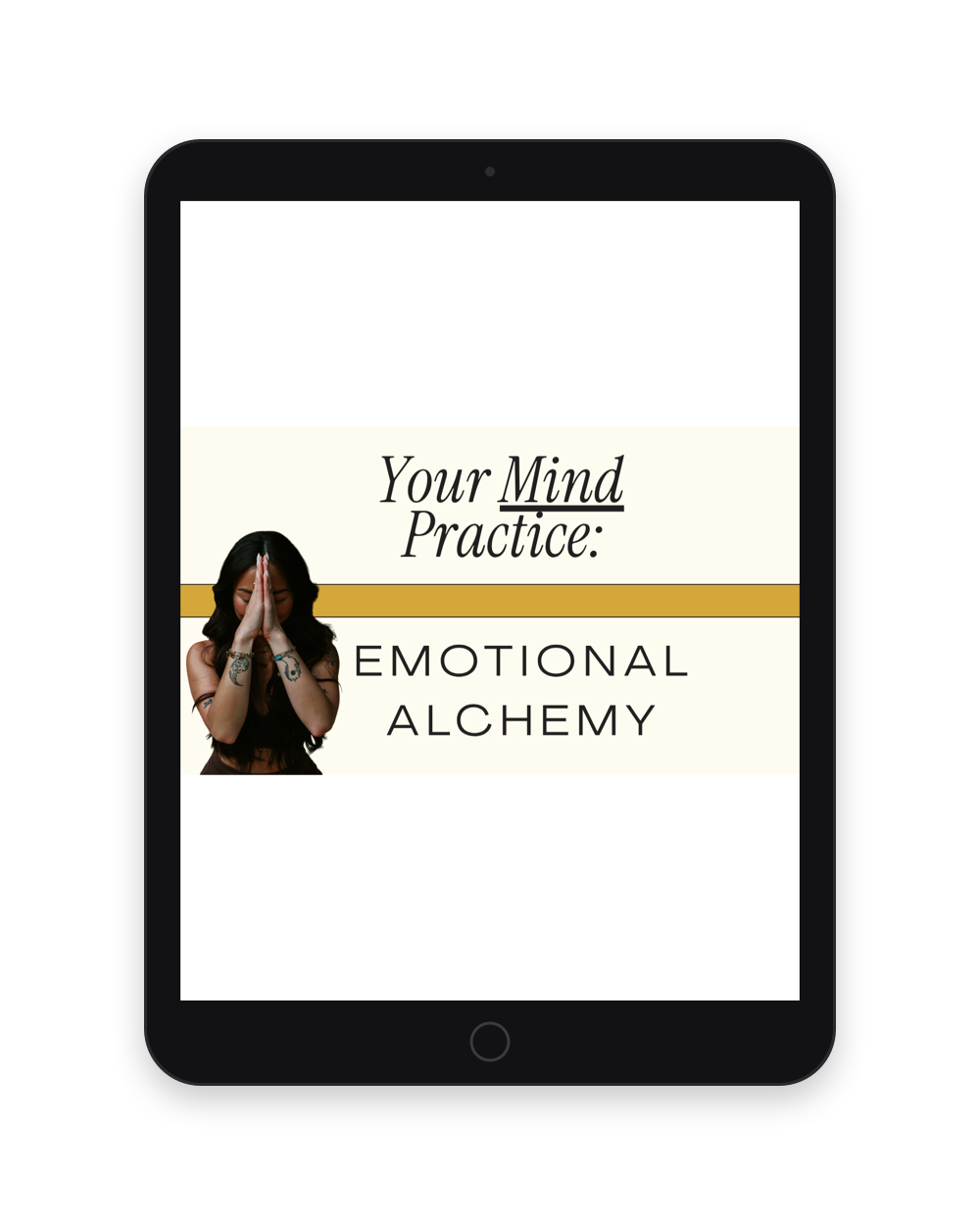 Your Mind Practice: Emotional Alchemy on an iPad