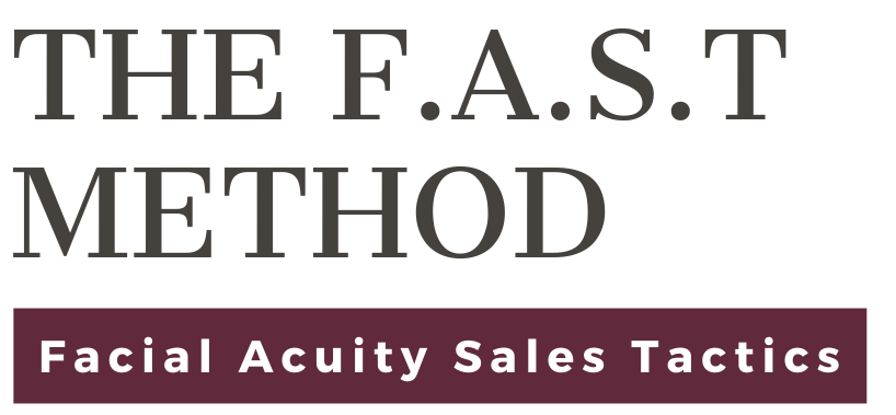 The F.A.S.T Method