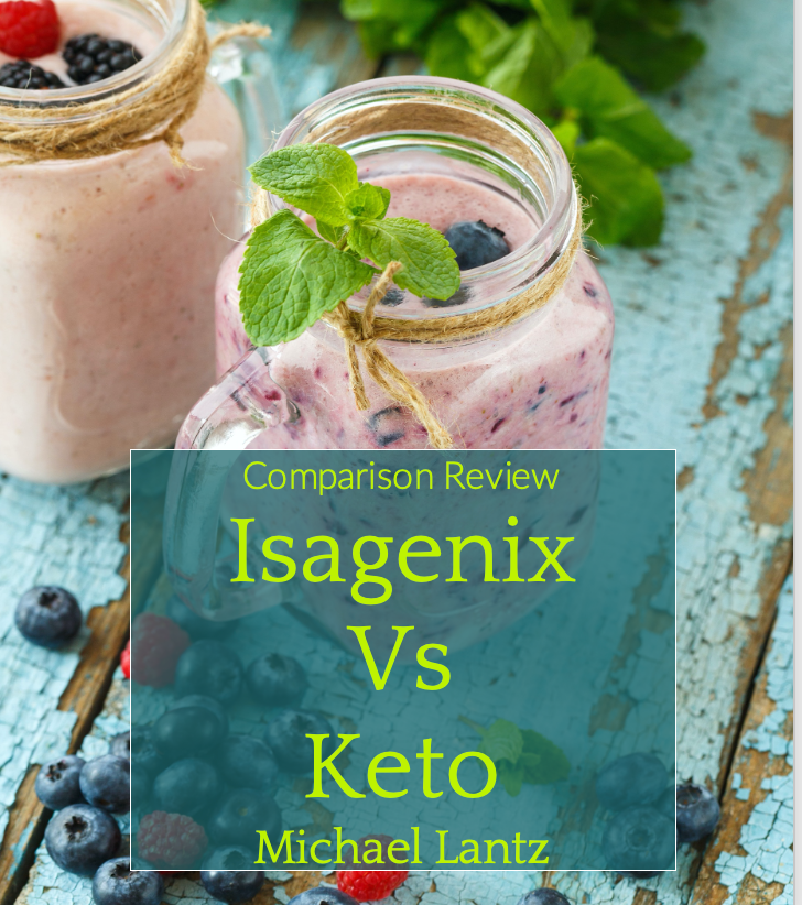Isagenix vs Keto; Which health and diet method is right for you?