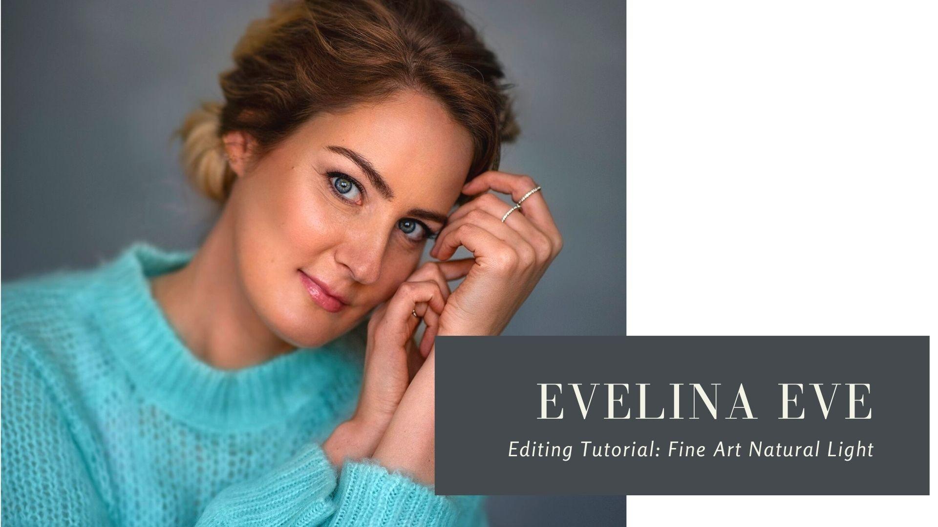 Editing Tutorial: Fine Art Natural Light