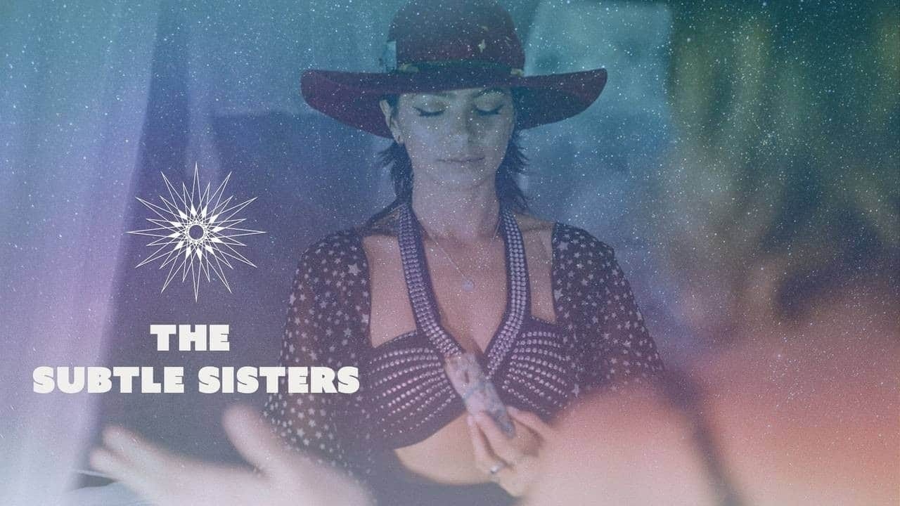 Change Your Stars - The Subtle Sisters