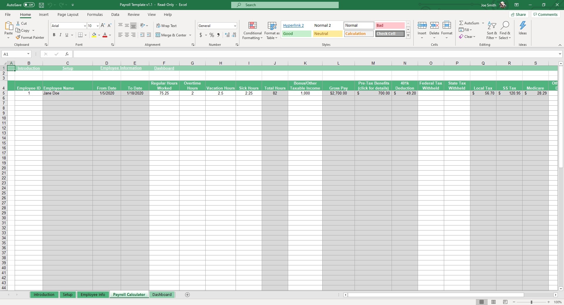 Our Payroll Calculator sheet is where you log critical data like pay, hours and tax information.